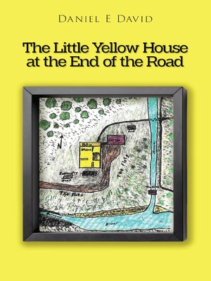 cover image of The Little Yellow House at the End of the Road